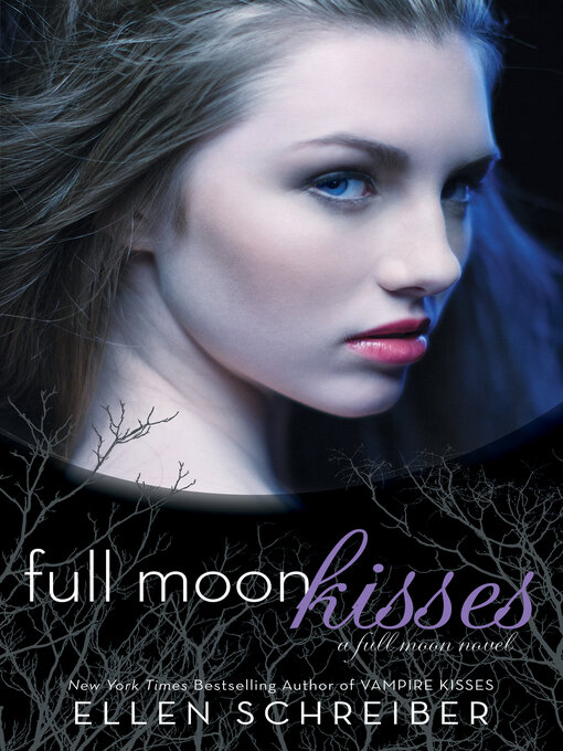 Title details for Full Moon Kisses by Ellen Schreiber - Available